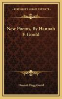 New Poems, by Hannah F. Gould