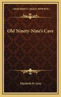 Old Ninety-Nine's Cave