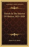 Travels in the Interior of Mexico, 1825-1828