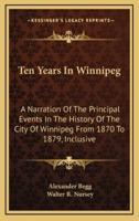 Ten Years In Winnipeg