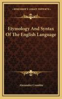 Etymology And Syntax Of The English Language