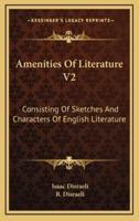 Amenities of Literature V2
