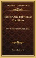 Hebrew and Babylonian Traditions