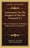 Commentary on the Prophets of the Old Testament V3