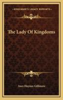 The Lady Of Kingdoms