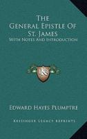 The General Epistle of St. James