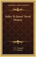 Index To James' Naval History