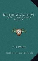 Bellgrove Castle V1