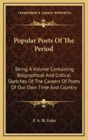 Popular Poets of the Period