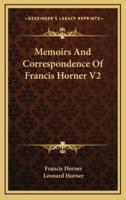 Memoirs and Correspondence of Francis Horner V2