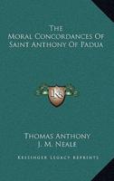 The Moral Concordances Of Saint Anthony Of Padua