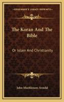 The Koran and the Bible