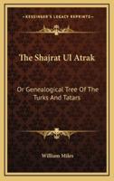The Shajrat Ul Atrak
