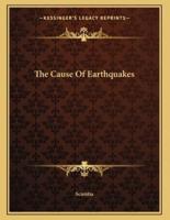 The Cause Of Earthquakes