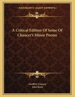 A Critical Edition Of Some Of Chaucer's Minor Poems