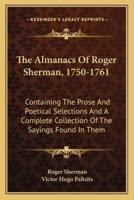 The Almanacs Of Roger Sherman, 1750-1761