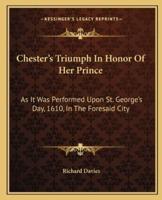Chester's Triumph In Honor Of Her Prince