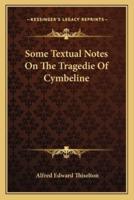 Some Textual Notes On The Tragedie Of Cymbeline
