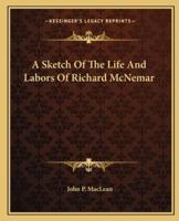 A Sketch Of The Life And Labors Of Richard McNemar