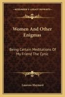 Women And Other Enigmas