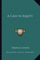A Case In Equity