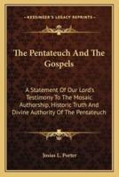 The Pentateuch And The Gospels