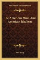 The American Mind And American Idealism