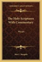 The Holy Scriptures With Commentary