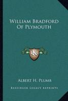 William Bradford Of Plymouth