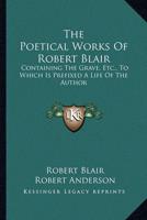 The Poetical Works Of Robert Blair