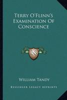 Terry O'Flinn's Examination Of Conscience