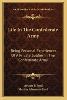 Life In The Confederate Army