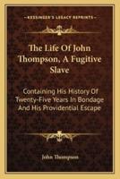 The Life Of John Thompson, A Fugitive Slave