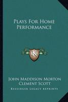 Plays For Home Performance