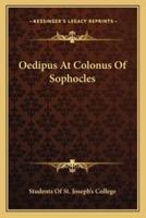 Oedipus At Colonus Of Sophocles