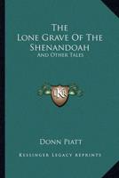 The Lone Grave Of The Shenandoah