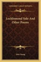 Lochlomond Side And Other Poems