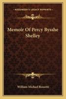 Memoir Of Percy Bysshe Shelley