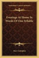 Evenings At Home In Words Of One Syllable