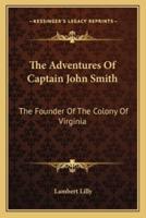 The Adventures Of Captain John Smith