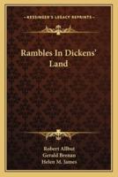 Rambles In Dickens' Land