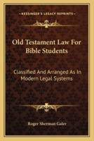 Old Testament Law For Bible Students