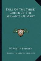 Rule Of The Third Order Of The Servants Of Mary