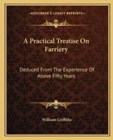 A Practical Treatise On Farriery