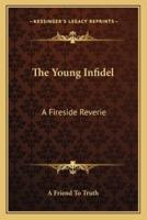 The Young Infidel