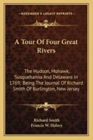 A Tour Of Four Great Rivers
