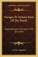 Voyages To Various Parts Of The World