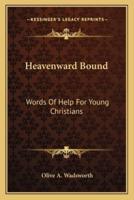 Heavenward Bound