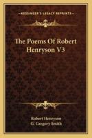 The Poems Of Robert Henryson V3