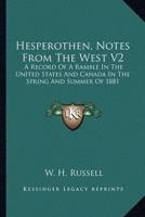 Hesperothen, Notes From The West V2